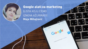 google-alati-za-marketing-moja-digitalna-akademija-maja-mihajlović