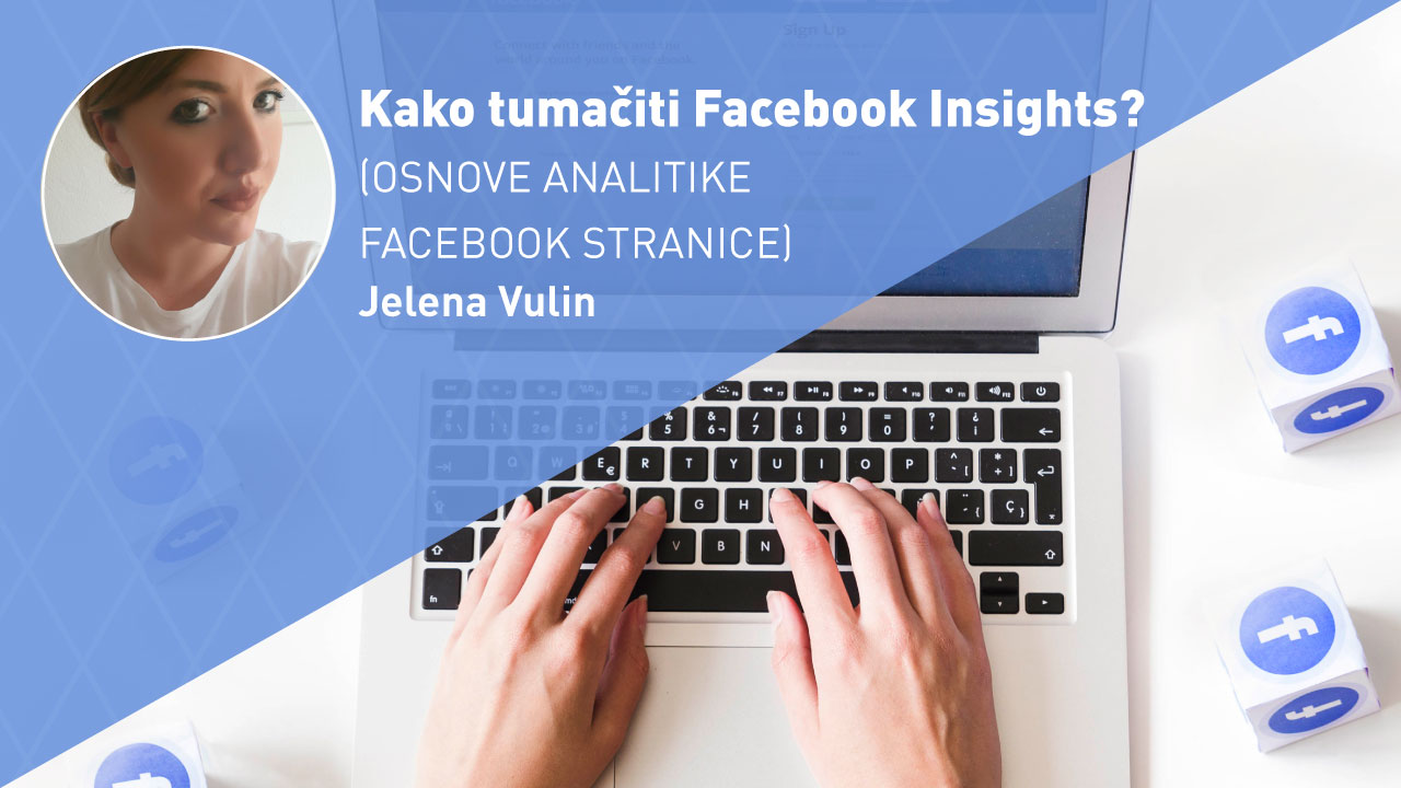 facebook-insights-analitika-facebook-stranice-moja-digitalna-akademija-jelena-vulin